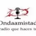 ONDAAMISTAD RADIO  - ONLINE